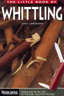 El Pequeño Libro del Tallado - The Little Book of Whittling