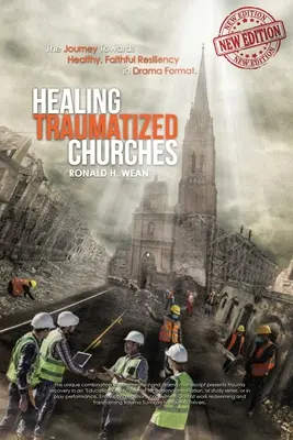 Sanar iglesias traumatizadas - Healing Traumatized Churches