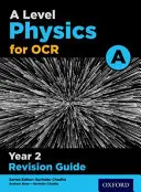 A Level Physics for OCR A Year 2 Revision Guide (en inglés) - A Level Physics for OCR A Year 2 Revision Guide