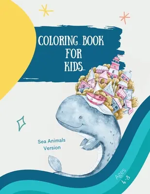 Gran libro para colorear con animales marinos: Gran libro para colorear para niños con animales marinos: Libro mágico para colorear para niñas, niños y cualquier persona que ame a los animales 7 - Big coloring book with sea animals: Big Coloring Book for Kids with Sea Animals: Magical Coloring Book for Girls, Boys, and Anyone Who Loves Animals 7