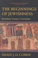 Los orígenes del judaísmo, 31: Límites, variedades, incertidumbres - The Beginnings of Jewishness, 31: Boundaries, Varieties, Uncertainties