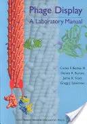 Phage Display: Manual de laboratorio - Phage Display: A Laboratory Manual