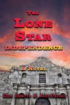 La Estrella Solitaria Independence - The Lone Star: Independence