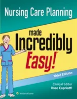 La planificación de los cuidados de enfermería increíblemente fácil - Nursing Care Planning Made Incredibly Easy