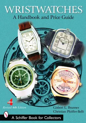 Relojes de pulsera - Manual y guía de precios - Wristwatches - A Handbook and Price Guide