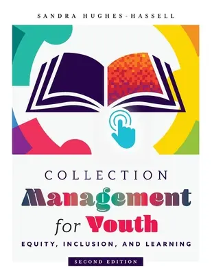 Gestión de colecciones para jóvenes: Equidad, inclusión y aprendizaje - Collection Management for Youth: Equity, Inclusion, and Learning