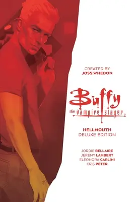 Buffy Cazavampiros: Hellmouth Deluxe Edition - Buffy the Vampire Slayer: Hellmouth Deluxe Edition