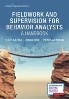 Trabajo de campo y supervisión para analistas del comportamiento: A Handbook - Fieldwork and Supervision for Behavior Analysts: A Handbook