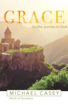 La gracia: En el camino hacia Dios - Grace: On the Journey to God