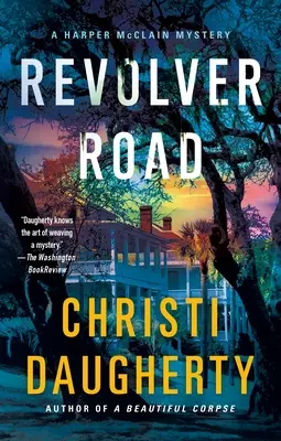 Revolver Road: Un misterio de Harper McClain - Revolver Road: A Harper McClain Mystery