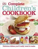 Complete Children's Cookbook - Deliciosas recetas paso a paso para jóvenes chefs - Complete Children's Cookbook - Delicious step-by-step recipes for young chefs