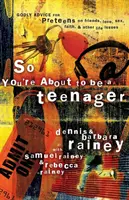 Así que estás a punto de ser adolescente: Consejos piadosos para preadolescentes sobre amigos, amor, sexo, fe y otros temas de la vida - So You're about to Be a Teenager: Godly Advice for Preteens on Friends, Love, Sex, Faith, and Other Life Issues