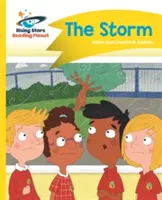 Planeta Lector - La Tormenta - Amarillo: Comet Street Kids - Reading Planet - The Storm - Yellow: Comet Street Kids