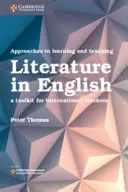 Approaches to Learning and Teaching Literature in English: A Toolkit for International Teachers