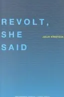 Revuelta, dijo ella - Revolt, She Said