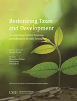 Repensar los impuestos y el desarrollo: Incorporación de consideraciones de economía política en las estrategias de gestión del riesgo de desastres - Rethinking Taxes and Development: Incorporating Political Economy Considerations in Drm Strategies