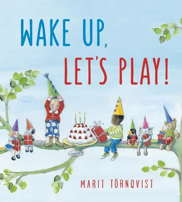 Despierta, ¡a jugar! - Wake Up, Let's Play!