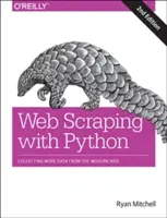 Web Scraping con Python: Recopilación de más datos de la Web moderna - Web Scraping with Python: Collecting More Data from the Modern Web