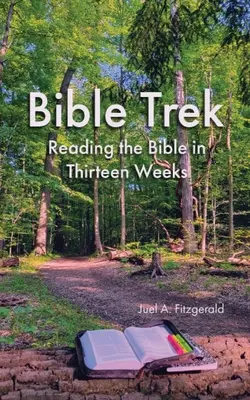 Bible Trek Leer la Biblia en trece semanas - Bible Trek Reading the Bible in Thirteen Weeks