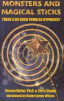 Monsters & Magical Sticks - ¿No existe la hipnosis? - Monsters & Magical Sticks - There's No Such Thing as Hypnosis?