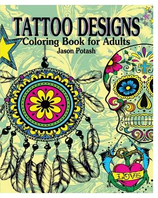 Libro Para Colorear Para Adultos ( En Grande ) - Tattoo Designs Coloring Book for Adults