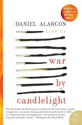 La guerra a la luz de las velas: Relatos - War by Candlelight: Stories