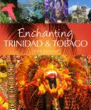 El encanto de Trinidad y Tobago - Enchanting Trinidad & Tobago