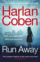 Huye - del creador del bestseller número 1 de la exitosa serie de Netflix El desconocido - Run Away - from the #1 bestselling creator of the hit Netflix series The Stranger