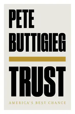 La confianza: La mejor oportunidad de Estados Unidos - Trust: America's Best Chance