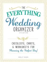 Organizador de bodas: Listas de control, cuadros y hojas de trabajo para planificar el día perfecto. - The Everything Wedding Organizer: Checklists, Charts, and Worksheets for Planning the Perfect Day!