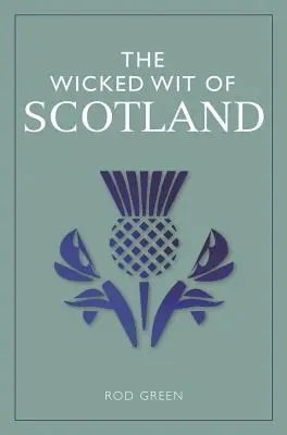 El malvado ingenio de Escocia - The Wicked Wit of Scotland