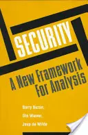 La seguridad: un nuevo marco de análisis - Security - A New Framework for Analysis