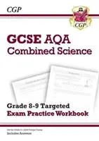 GCSE Combined Science AQA Grade 8-9 Targeted Exam Practice Workbook (incluye respuestas) - GCSE Combined Science AQA Grade 8-9 Targeted Exam Practice Workbook (includes Answers)