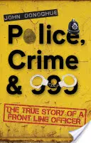 Policía, crimen y 999 - Police, Crime & 999