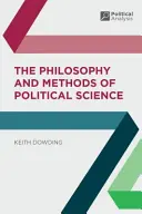 Filosofía y métodos de la ciencia política - The Philosophy and Methods of Political Science