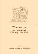 El agua y el medio ambiente en el mundo anglosajón - Water and the Environment in the Anglo-Saxon World