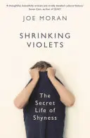 Shrinking Violets - La vida secreta de la timidez - Shrinking Violets - The Secret Life of Shyness