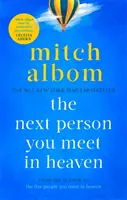 La próxima persona que conozcas en el cielo - Una novela apasionante y reafirmante de un autor de éxito mundial - Next Person You Meet in Heaven - A gripping and life-affirming novel from a globally bestselling author