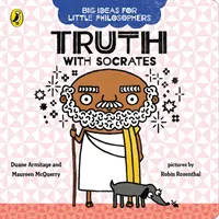 Grandes Ideas para Pequeños Filósofos: La verdad con Sócrates - Big Ideas for Little Philosophers: Truth with Socrates