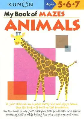 Mi libro de laberintos: Animales Edades 5-6-7 - My Book of Mazes: Animals: Ages 5-6-7