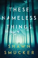 Estas cosas sin nombre - These Nameless Things