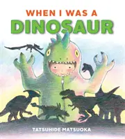 Cuando yo era un dinosaurio - When I Was a Dinosaur