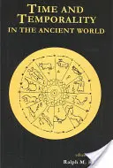 Tiempo y temporalidad en el mundo antiguo - Time and Temporality in the Ancient World