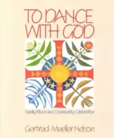 Bailar con Dios: Ritual familiar y celebración comunitaria - To Dance with God: Family Ritual and Community Celebration