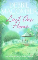 El último en llegar a casa - Una novela de nuevos comienzos - Last One Home - A New Beginnings Novel