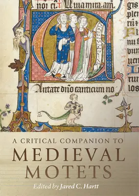 Acompañante crítico de los motetes medievales - A Critical Companion to Medieval Motets