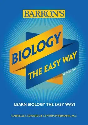 Biología: La manera fácil - Biology: The Easy Way