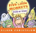 Cinco monitos: truco o trato - Five Little Monkeys Trick-Or-Treat