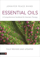 Aceites esenciales (3ª edición totalmente revisada y actualizada): Un manual completo para la terapia aromática - Essential Oils (Fully Revised and Updated 3rd Edition): A Comprehensive Handbook for Aromatic Therapy