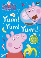 Peppa Pig: ¡Yum! Peppa Pig: ¡Yum! ¡Yum! Libro de actividades con pegatinas - Peppa Pig: Yum! Yum! Yum! Sticker Activity Book